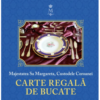 Carte regală de bucate, Margareta a României, principesa