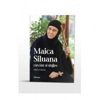 Maica Siluana cuvânt și slujire - Dumas, Felicia Maica Siluana cuvânt și slujire - Dumas, Felicia