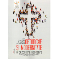 Ortodoxie și modernitate - O dezbatere necesara de Preda Radu Vicovan Ion Ortodoxie și modernitate - O dezbatere necesara de Preda Radu Vicovan Ion