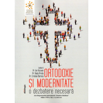 Ortodoxie și modernitate - O dezbatere necesara de Preda Radu Vicovan Ion