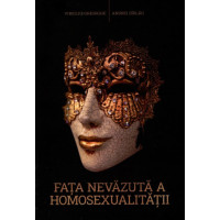 Fața nevăzută a homosexualității Gheorghe, Virgiliu; Dîrlău, Andrei Fața nevăzută a homosexualității Gheorghe, Virgiliu; Dîrlău, Andrei